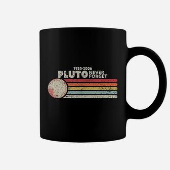 Never Forget Pluto Coffee Mug | Crazezy