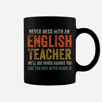 Never Mess With An English Teacher Funny Grammar Teacher Coffee Mug | Crazezy AU