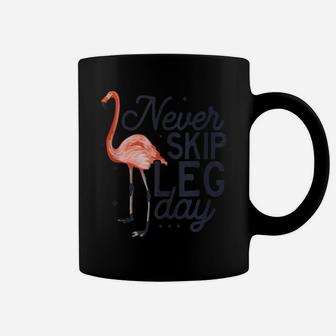 Never Skip Leg Day Funny Flamingo Gym Workout Gift Coffee Mug | Crazezy CA