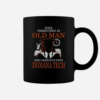 Never Underestimate An Old Man Who Graduated From Indiana Tech Coffee Mug - Thegiftio UK