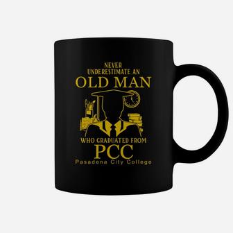 Never Underestimate An Old Man Who Graduated From Pasadena City College Coffee Mug - Thegiftio UK