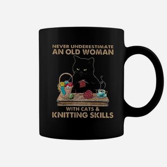 Never Underestimate An Old Woman With Cats And Knitting Skills Coffee Mug - Monsterry
