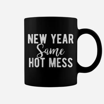 New Year Same Hot Mess Resolutions Workout Funny Party Coffee Mug | Crazezy