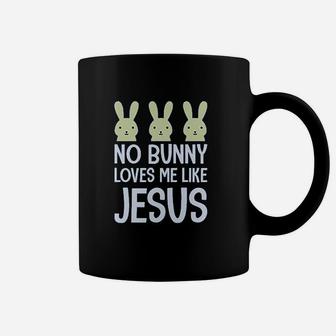 No Bunny Loves Me Like Jesus Coffee Mug | Crazezy CA
