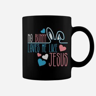 No Bunny Loves Me Like Jesus Easter Bunny Coffee Mug - Monsterry UK