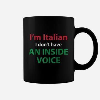 No Inside Voice Loud Family Funny Italian Coffee Mug | Crazezy DE
