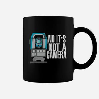 No It Is Not A Camera Coffee Mug | Crazezy