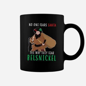 No One Fears Santa The Way They Fear Belsnickel Coffee Mug - Monsterry CA