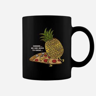 No One Needs To Know Funny Pineapple Hawaiian Pizza Gift Coffee Mug | Crazezy