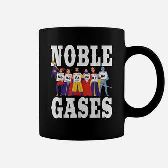 Noble Gases - Chemistry Humor Science Teacher Periodic Table Coffee Mug | Crazezy AU