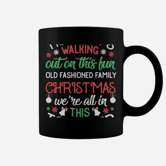 Nobody's Walking Out Family Christmas Tee Xmas Holiday Gift Coffee Mug | Crazezy CA