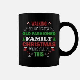 Nobody's Walking Out On This Fun Old Fashioned Christmas Sweatshirt Coffee Mug | Crazezy DE
