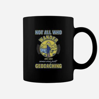 Not All Who Wander Are Lost Geocaching Coffee Mug - Thegiftio UK