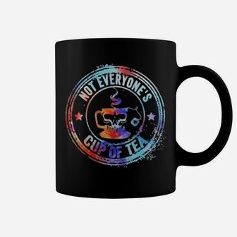 Not Everyon's Cup Of Tea Coffee Mug - Monsterry