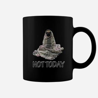 Not Today Blanket Dog Coffee Mug | Crazezy