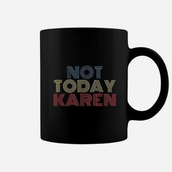 Not Today Karen Meme Coffee Mug - Thegiftio UK
