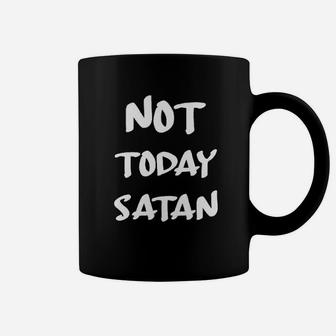 Not Today Religious Funny Jesus Religion Faith Coffee Mug | Crazezy
