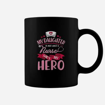 Nurse Family Matching My Daughter Is Hero Coffee Mug | Crazezy CA