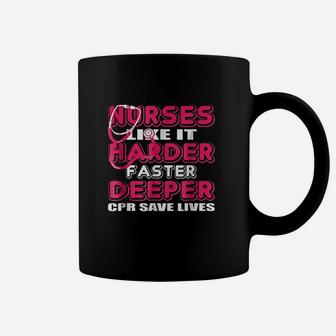 Nurse Like It Harder Faster Deeper Coffee Mug | Crazezy