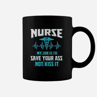 Nurse My Job Is To Save Coffee Mug | Crazezy DE