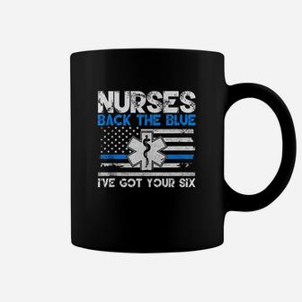 Nurses Back The Blue I've Got Your Six Coffee Mug | Crazezy DE