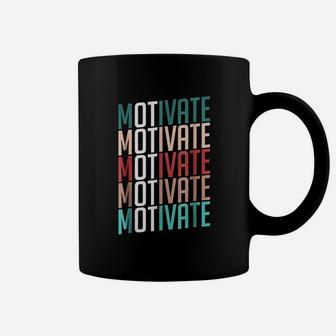 Occupational Therapy Motivate Coffee Mug | Crazezy