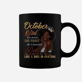 October Girl She Slays She Prays Beautiful Birthday T Shirt Coffee Mug | Crazezy