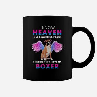 Official I Know Heaven Is A Beautiful Place Because They Have My Boxer Coffee Mug - Monsterry CA