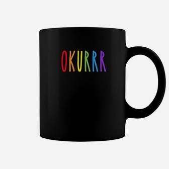 Okurrr Funny Rainbow Gay Lgbt Gay Pride Premium Coffee Mug - Thegiftio UK
