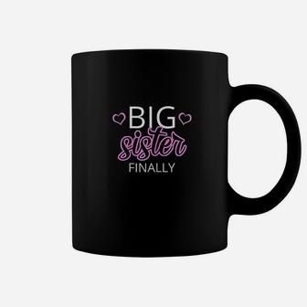 Older Sibling Big Sister Finally Gift New Baby Reveal Coffee Mug | Crazezy