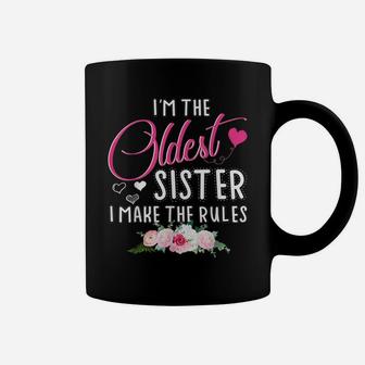 Oldest Sister I Make The Rules Matching Flower Sister Coffee Mug | Crazezy