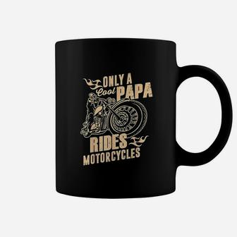 Only Cool Papa Rides Motorcycles Coffee Mug | Crazezy