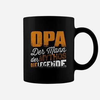 Opa Der Mann- Der Mythos- Die Legende Tassen - Seseable