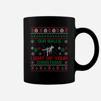 Our Balls Light Up Your Christmas Sweater Gifts For Lineman Sweatshirt Coffee Mug | Crazezy UK