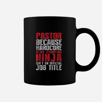 Pastor Because Devil Stomping Ninja Isnt Job Coffee Mug | Crazezy