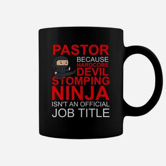 Pastor Because Devil Stomping Ninja Isn't Job Title Coffee Mug | Crazezy