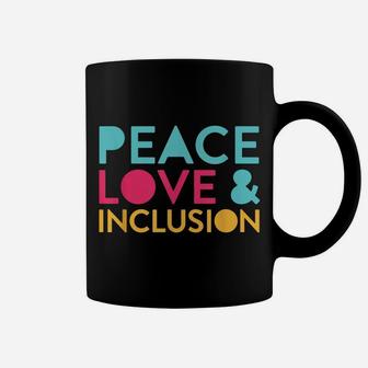 Peace Love Inclusion Special Education Teacher T Shirt Gift Coffee Mug | Crazezy CA