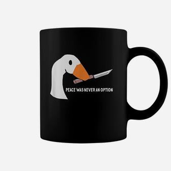 Peace Was Never An Option Coffee Mug | Crazezy AU