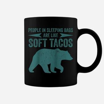 People In Sleeping Bags Are Like Soft Tacos Gift For Campers Raglan Baseball Tee Coffee Mug | Crazezy CA