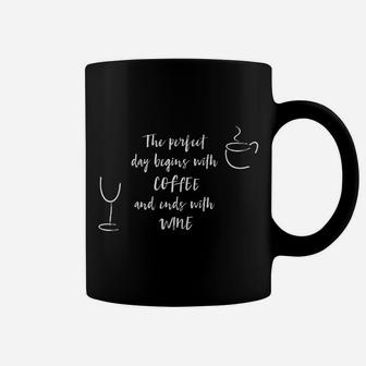 Perfect Day Begins With Coffee Ends With Wine Funny Coffee Mug - Thegiftio UK