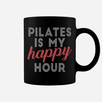 Pilates Is My Happy Hour Tee Cute Gift Pilates Shirts Women Coffee Mug | Crazezy DE