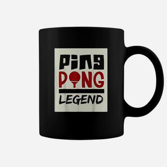 Ping Pong Legend Table Tennis Team Coffee Mug | Crazezy