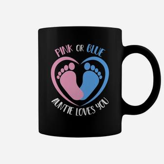 Pink Or Blue Auntie Loves You Gender Reveal Aunt Coffee Mug | Crazezy AU