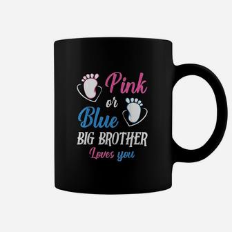 Pink Or Blue Big Brother Loves You Coffee Mug | Crazezy CA