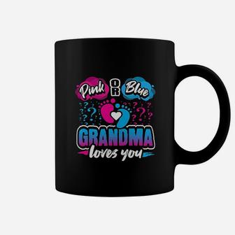 Pink Or Blue Grandma Loves You Baby Coffee Mug | Crazezy DE