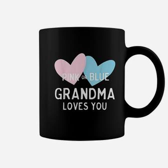 Pink Or Blue Grandma Loves You Coffee Mug | Crazezy AU