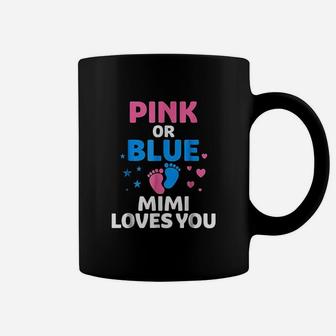 Pink Or Blue Mimi Loves You Coffee Mug | Crazezy