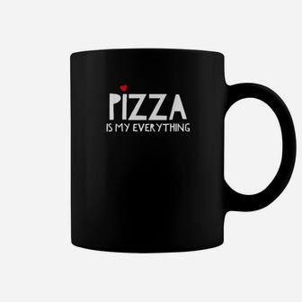 Pizza Is My Everything Valentines Day Pizza Food Coffee Mug - Monsterry AU