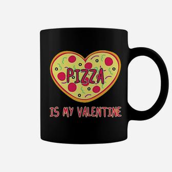 Pizza Is My Valentine Coffee Mug - Monsterry AU