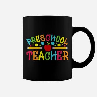Preschool Teacher Preschool Teachers Back To School Teacher Coffee Mug | Crazezy AU